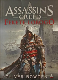Assassin's Creed: Fekete lobog�