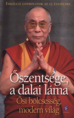 szentsge A Xiv. Dalai Lma - si blcsessg, modern vilg