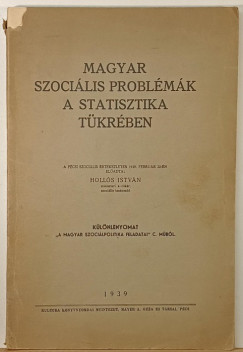 Magyar szoci�lis probl�m�k a statisztika t�kr�ben - dedik�lt