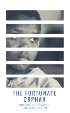 Prince Versacye Noorud-deen - The Fortunate Orphan