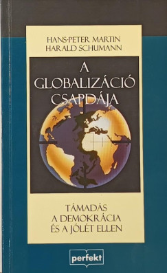 Hans-Peter Martin - Harald Schumann - A globalizci csapdja