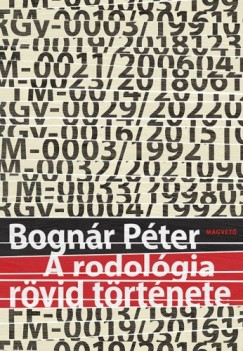 Bognr Pter - A rodolgia rvid trtnete