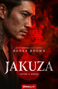 Jakuza - Fest�k a b�r�n