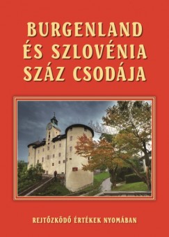 Burgenland s Szlovnia szz csodja
