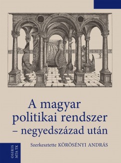  - A Magyar Politikai Rendszer - Negyedszzad Utn