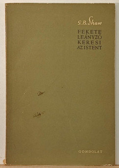 G.B. Shaw - Fekete leányzó keresi az Istent