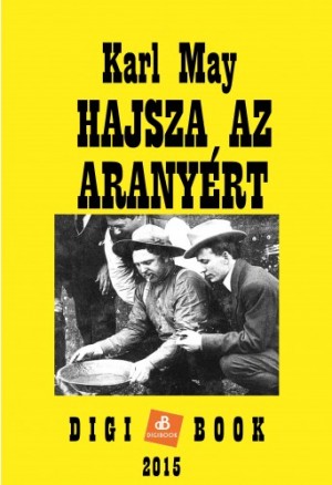 Karl May - Hajsza az arany�rt