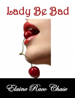 Elaine Raco Chase - Lady Be Bad