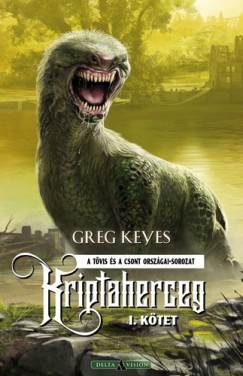 Greg Keyes - Kriptaherceg - I. ktet - kemny kts