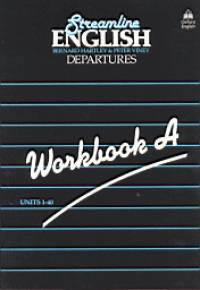 Bernard Hartley - Peter Viney - Streamline English Connections Workbook A