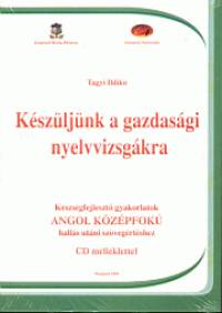 Kszljnk a gazdasgi nyelvvizsgkra - Angol kzpfok