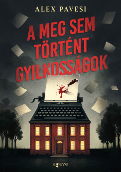 A meg sem trtnt gyilkossgok
