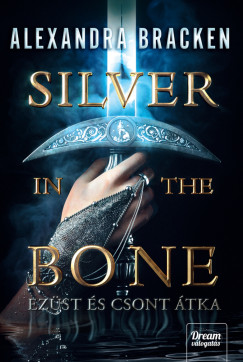 Silver in the Bone - Ez�st �s csont �tka