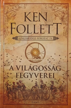 A vil�goss�g fegyverei