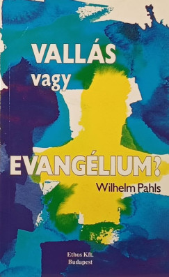Valls vagy evanglium?