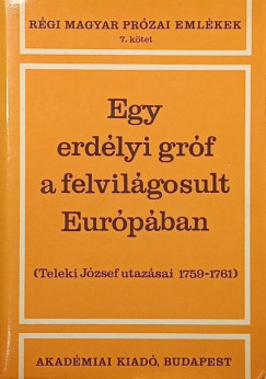 Tolnai G�bor   (Szerk.) - Egy erd�lyi gr�f a felvil�gosult Eur�p�ban