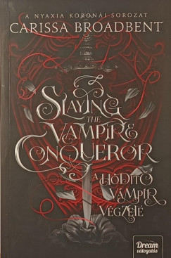 Slaying the Vampire Conqueror - A h�d�t� v�mp�r v�gzete