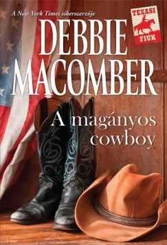 Debbie Macomber - A magnyos cowboy