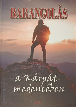 Barangol�s a K�rp�t-medenc�ben
