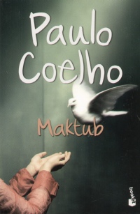 Paulo Coelho - Maktub