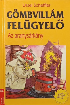G�mbvill�m fel�gyel� - Az aranys�rk�ny