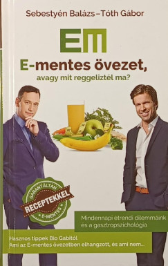 E-mentes vezet, avagy mit reggeliztl ma?