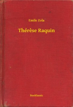 mile Zola - Threse Raquin