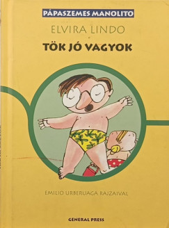 Elvira Lindo - Tök jó vagyok