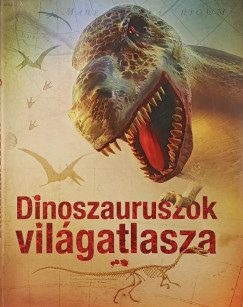 Dinoszauruszok vil�gatlasza
