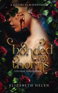 Bonded by Thorns - Tvisek hljban