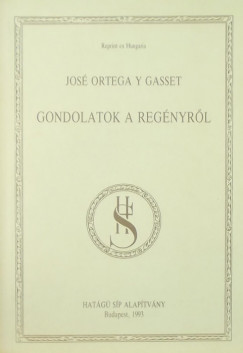 Jos Ortega Y. Gasset - Gondolatok a regnyrl