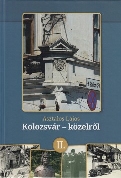 Kolozsvr - kzelrl II.