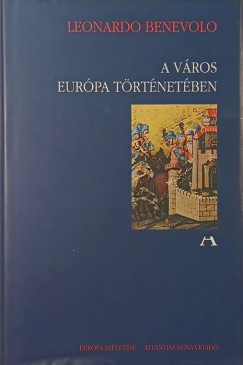 A v�ros Eur�pa t�rt�net�ben