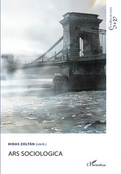 Hidas Zoltn   (Szerk.) - Ars Sociologica