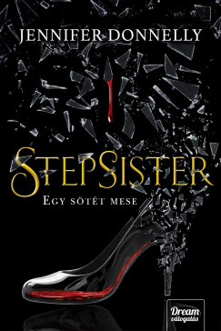 Stepsister - Egy stt mese