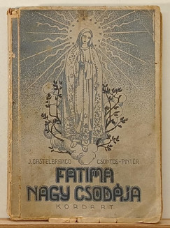 J. Castelbranco - Fatima nagy csod�ja