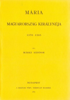 Mria Magyarorszg kirlynja 1370-1395