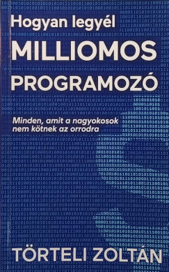 Hogyan legy�l milliomos programoz�?