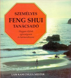 Lam Kam Chuen - Szemlyes Feng Shui tancsad