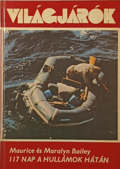 Maurice Bailey - Maralyn Bailey - 117 nap a hull�mok h�t�n