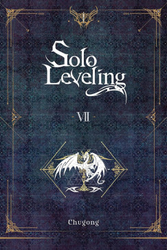 Chugong - Solo Leveling, Vol. 7 (novel)