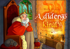 A diderg� kir�ly