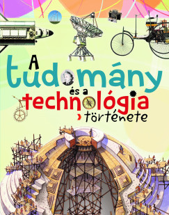 A tudom�ny �s a technol�gia t�rt�nete