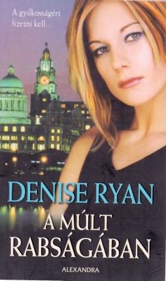 Denise Ryan - A mlt rabsgban