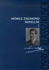 Mricz Zsigmond - Novellk I-II.