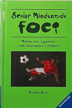 Scolar mindentud� - Foci