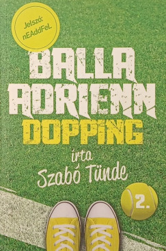 Balla Adrienn 2. - Dopping
