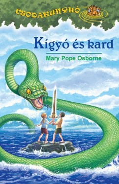 Mary Pope Osborne - Kgy s kard