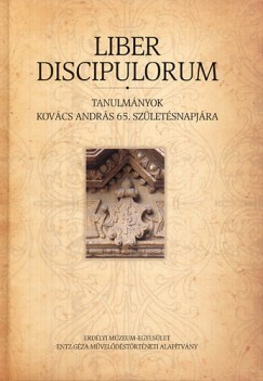 Kovcs Zsolt   (Szerk.) - Sarkadi Nagy Emese   (Szerk.) - Weisz Attila   (Szerk.) - Liber Discipulorum