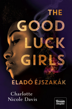 The Good Luck Girls - Elad jszakk